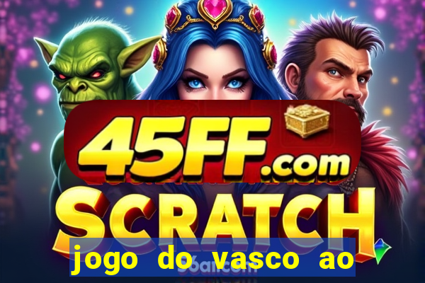 jogo do vasco ao vivo hd